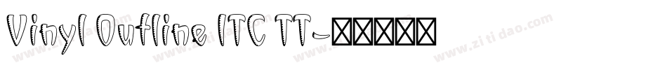 Vinyl Outline ITC TT字体转换